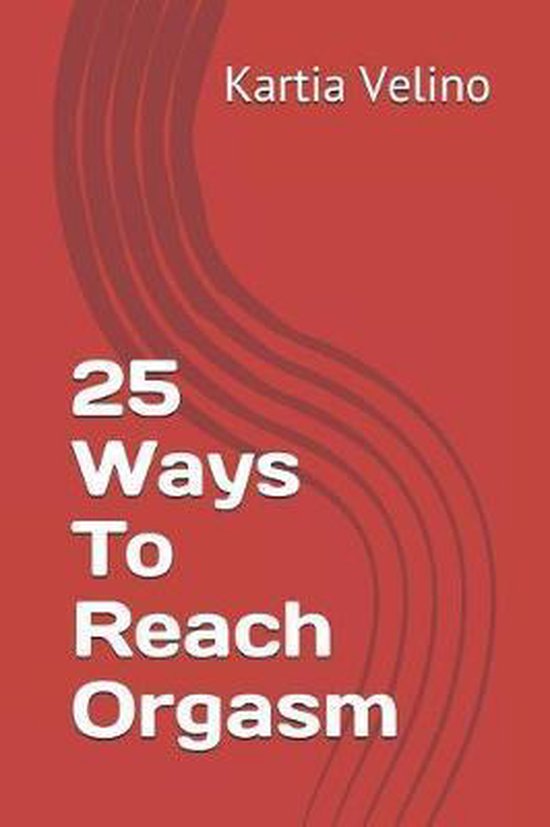 25 Ways to Reach Orgasm - cover