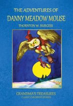 THE Adventures of Danny Meadow Mouse