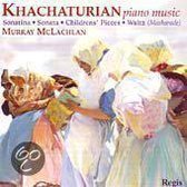 Murray Mclachlan - Khatchaturian/Piano Works