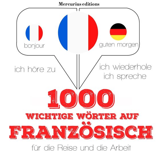 1000 wichtige Wörter auf Französisch für die Reise und di ... - cover