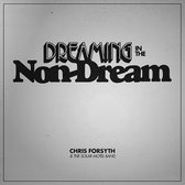 Chris Forsyth & The Solar Motel Band - Dreaming In The Non-Dream (LP)