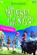 Die tierischen Abenteuer der Wiesel-Gang 1 - Die tierischen Abenteuer der Wiesel-Gang 1 – Kindergeschichten