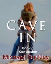 Cave In 3 - Cave In Book 3