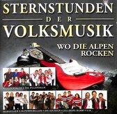 Sternstunden der volksmusik - Wo die Alpen rocken