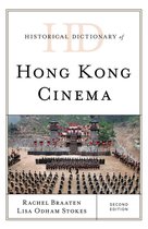 Historical Dictionaries of Literature and the Arts - Historical Dictionary of Hong Kong Cinema