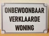 onbewoonbaar verklaarde woning Reclamebord van metaal 30 x 20 cm  METALEN-WANDBORD - MUURPLAAT - VINTAGE - RETRO - HORECA- BORD-WANDDECORATIE -TEKSTBORD - DECORATIEBORD - RECLAMEPLAAT - WANDPLAAT - NOSTALGIE -CAFE- BAR -MANCAVE- KROEG- MAN CAVE