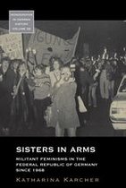 Monographs in German History 38 - Sisters in Arms