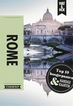 Wat & Hoe Stedentrip - Rome