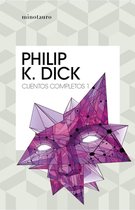 Philip K. Dick - Cuentos completos I (Philip K. Dick )