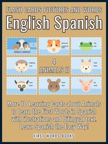 First Words In Spanish (English Spanish) 4 - 4 - Animals II - Flash Cards Pictures and Words English Spanish