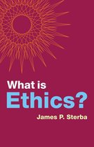 What is Philosophy? - What is Ethics?