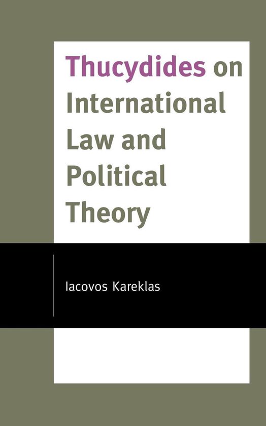 Thucydides on International Law and Political Theory - cover