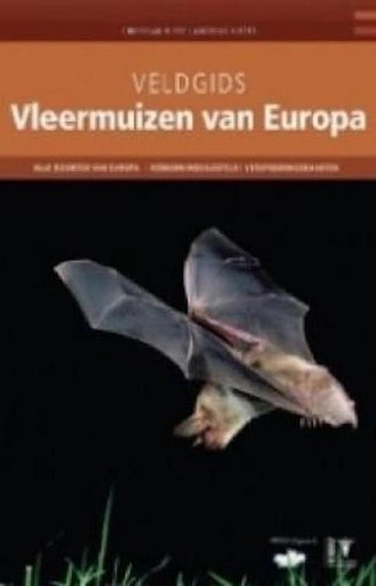 Veldgids - Vleermuizen van Europa - Christian Dietz | Tiliboo-afrobeat.com