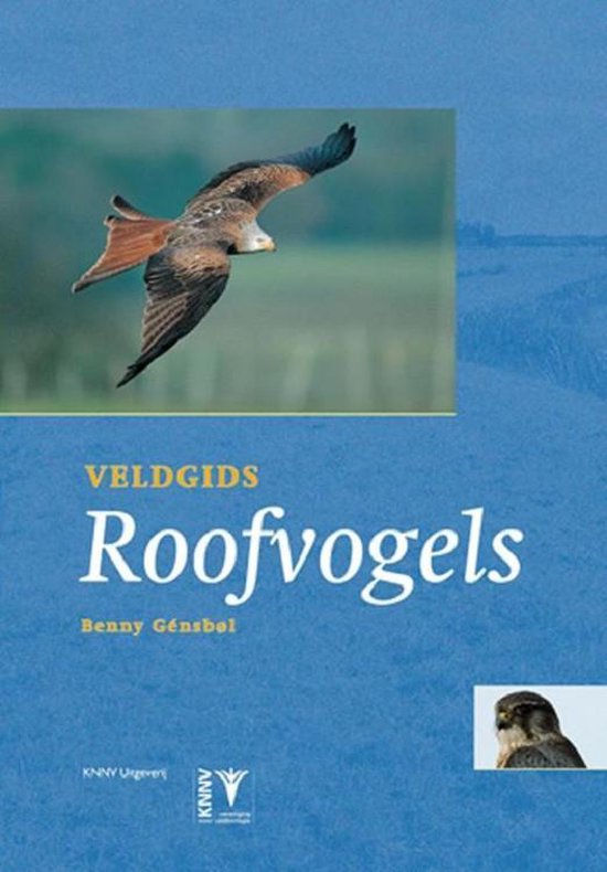 Cover van het boek 'Veldgids Roofvogels' van B. Gensbol