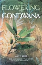 The Flowering Of Gondwana