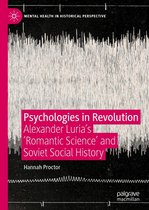 Mental Health in Historical Perspective - Psychologies in Revolution