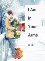 Volume 1 1 - I Am in Your Arms