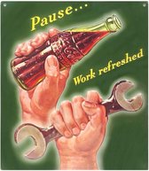 Coca-Cola Pause... Work Refreshed Embossed Metalen Bord 33 x 38 cm