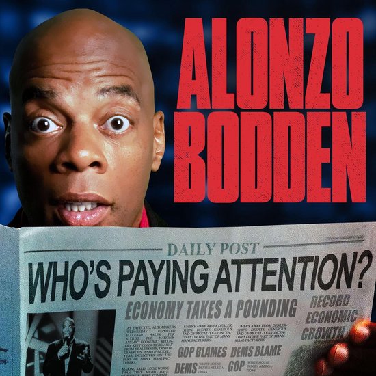 Alonzo Bodden: Who's Paying Attention - cover