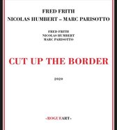 Cut Up The Border