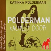 Polderman Kachelt Door