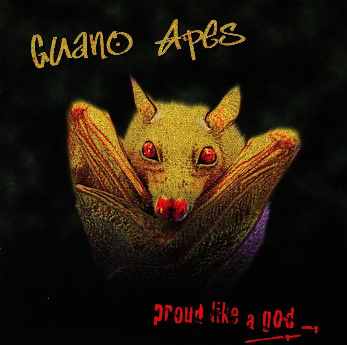 guano apes proud like a god cd