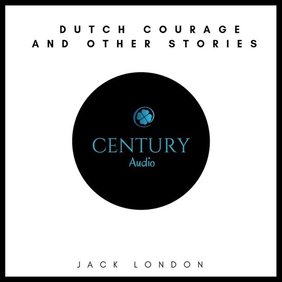 Dutch Courage and Other Stories - cover