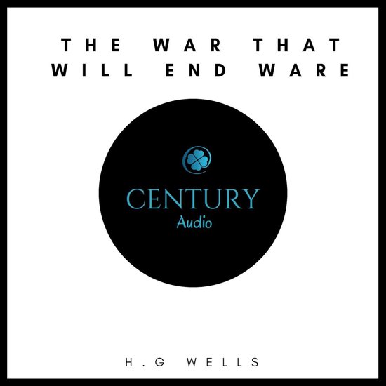 The War That Will End War - cover