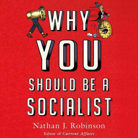 Why You Should Be a Socialist - cover