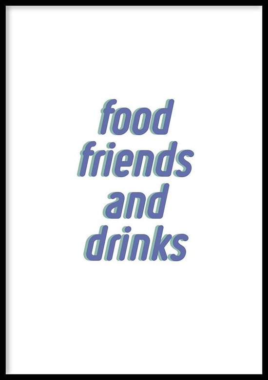 Poster – Food Friends and Drinks - 70x100cm