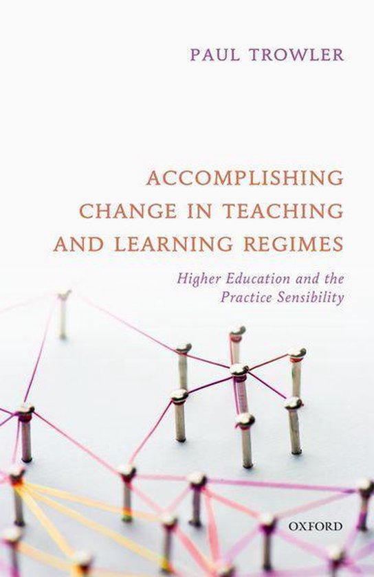 Accomplishing Change in Teaching and Learning Regimes - cover