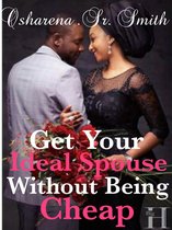 Get Your Ideal Spouse Without Being Cheap