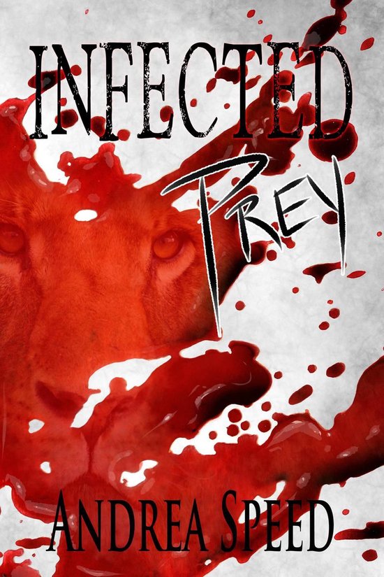 Infected 1 - Infected: Prey - cover
