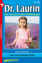 Dr. Laurin 144 - Das verschwiegene Kind