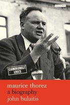 Communist Lives - Maurice Thorez