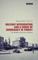 Military Intervention and a Crisis of Democracy in Turkey