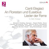 Balz Trümpy: Canti Elegiaci; An Florestan und Eusebius; Lieder der Ferne