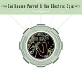 Guillaume Perret & The Electric Epic