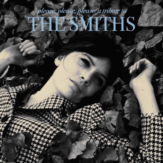 Please. Please. Please: A Tribute To The Smiths