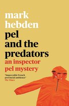 An Inspector Pel Mystery 7 - Pel and the Predators