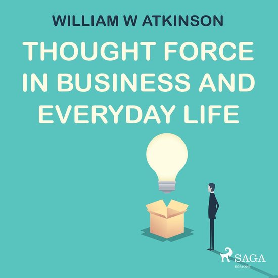 Thought Force In Business and Everyday Life - cover