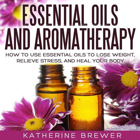 Essential Oils and Aromatherapy - cover