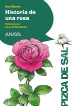 LITERATURA INFANTIL - Pizca de Sal - Historia de una rosa