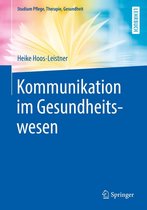 Studium Pflege, Therapie, Gesundheit - Kommunikation im Gesundheitswesen