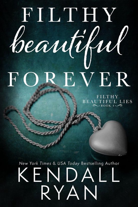Filthy Beautiful Lies 4 - Filthy Beautiful Forever - cover