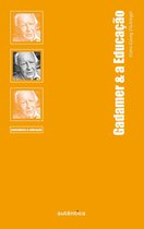 Gadamer & a Educação