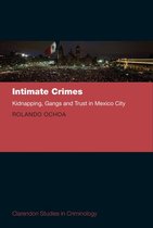 Clarendon Studies in Criminology - Intimate Crimes