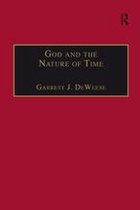 Routledge Philosophy of Religion Series - God and the Nature of Time