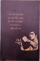 Tekstblok Quote  "Do not pray (B Lee)"