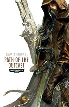 Path of the Eldar: Warhammer 40,000 3 - Path of the Outcast